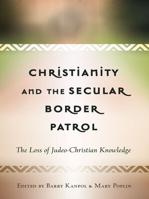 cover image of Christianity and the Secular Border Patrol